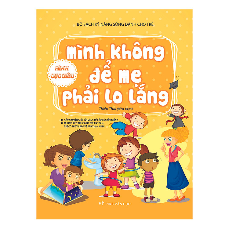 Bộ Sách Kĩ Năng Sống Dành Cho Trẻ - Mình Không Để Mẹ Phải Lo Lắng