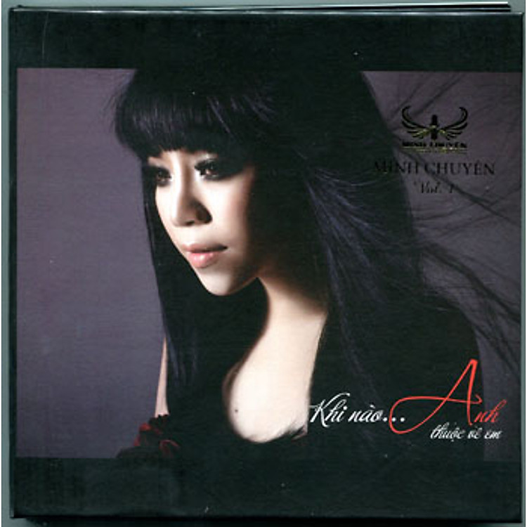 Minh Chuyên - Khi Nào Anh Thuộc Về Em (CD)