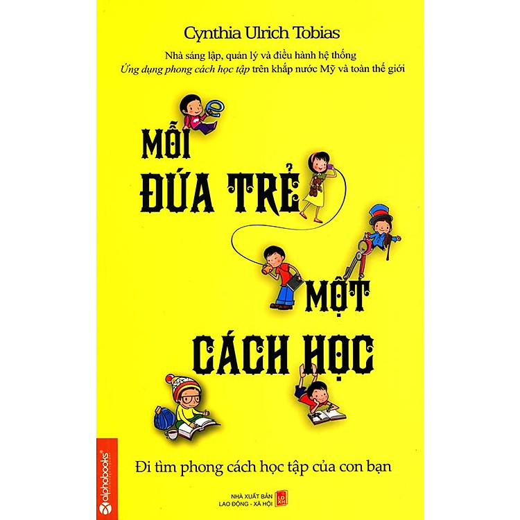 Mỗi Đứa Trẻ Một Cách Học (Tái Bản 2014)