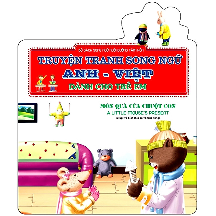 Món Quà Của Chuột Con - A Little Mouse’s Present (Sách Song Ngữ)