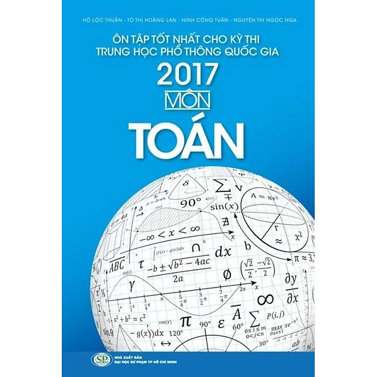Sách Ôn Tập Tốt Nhất Cho Kỳ Thi THPT Quốc Gia 2017 - Môn Toán