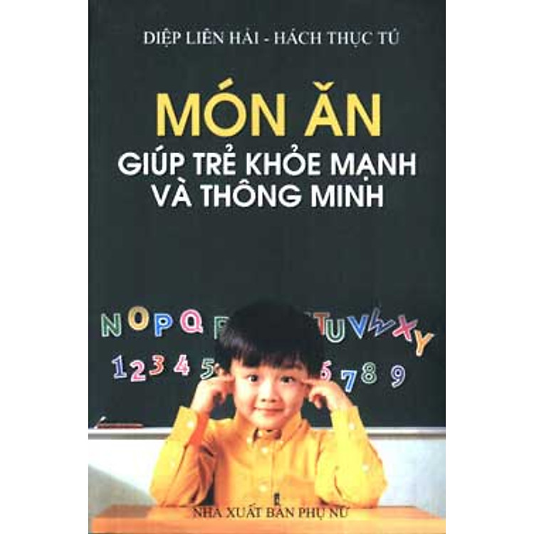 Sách Món Ăn Giúp Trẻ Khỏe Mạnh Và Thông Minh