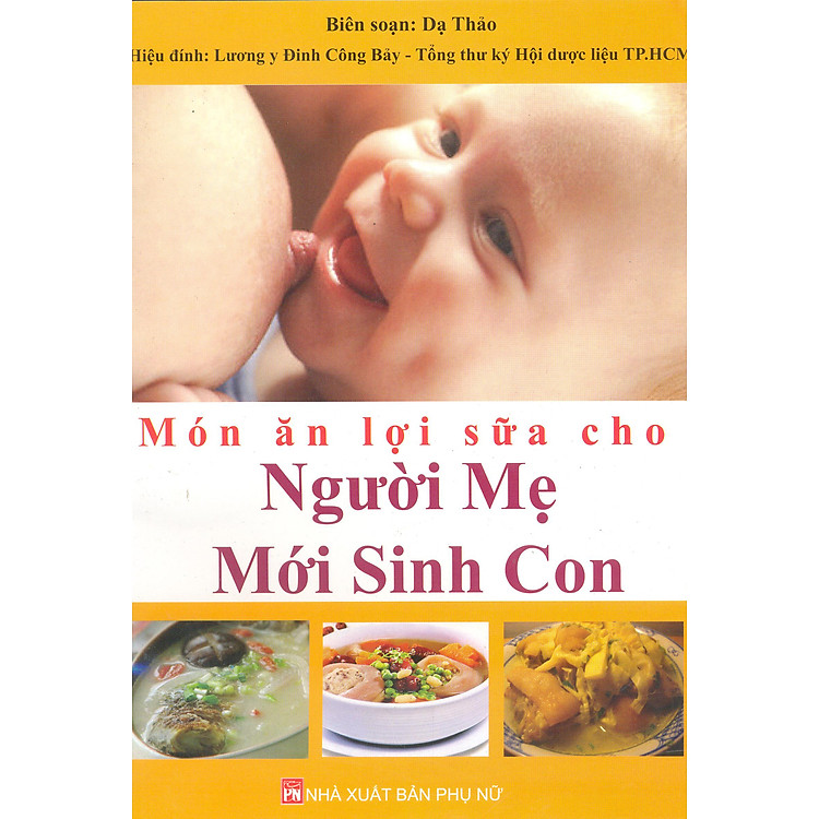 Sách Món Ăn Lợi Sữa Cho Người Mẹ Mới Sinh Con