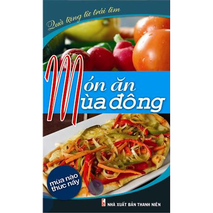 Sách Món Ăn Mùa Đông (Tái Bản)