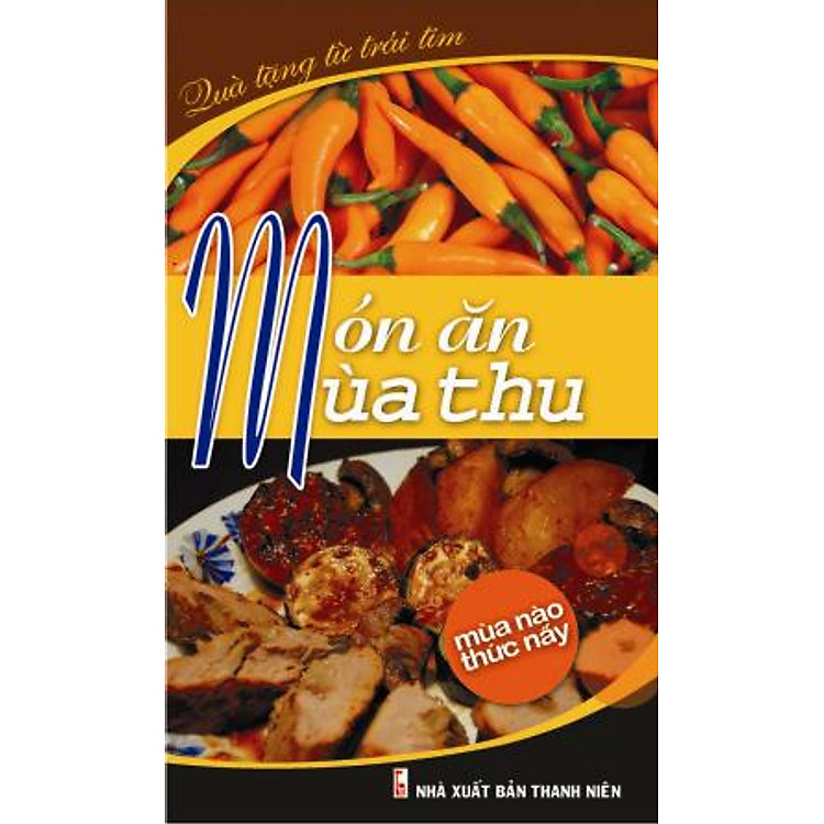Sách Món Ăn Mùa Thu (Tái Bản)