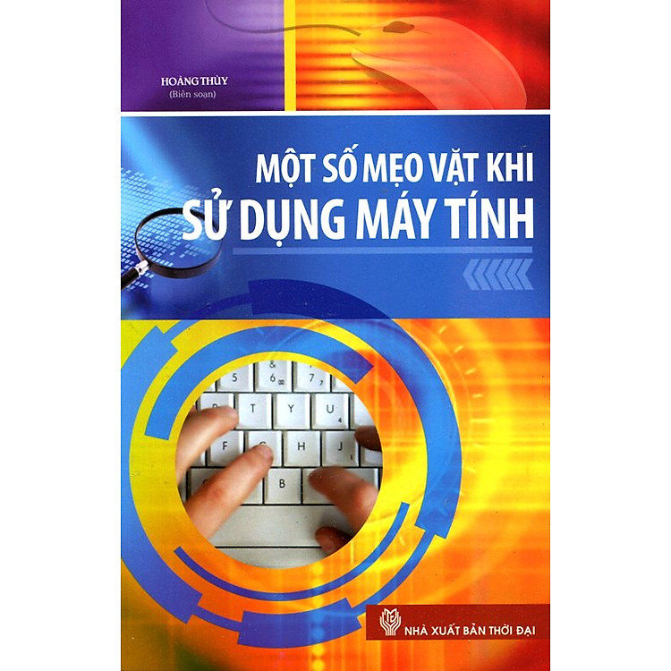 Sách Một Số Mẹo Vặt Khi Sử Dụng Máy Tính