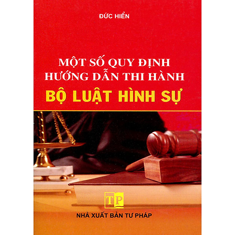 Sách Một Số Quy Định Hướng Dẫn Thi Hành Bộ Luật Hình Sự