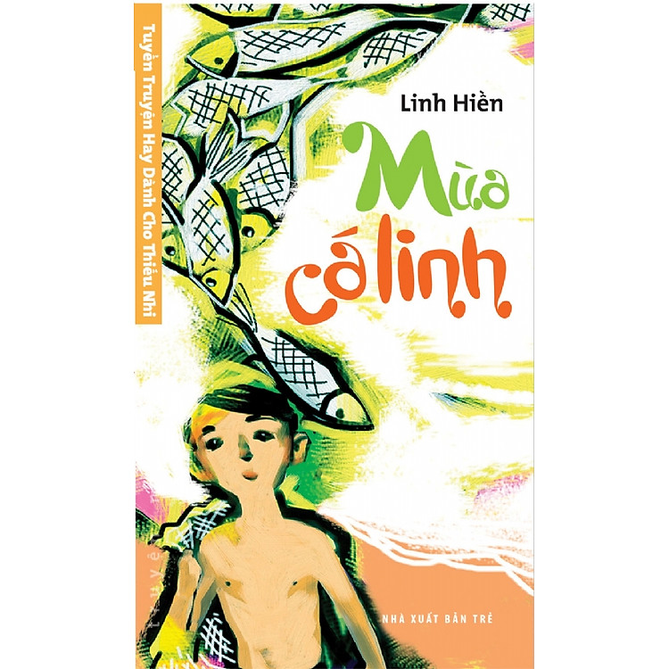 Tuyển Truyện Hay Dành Cho Thiếu Nhi - Mùa Cá Linh