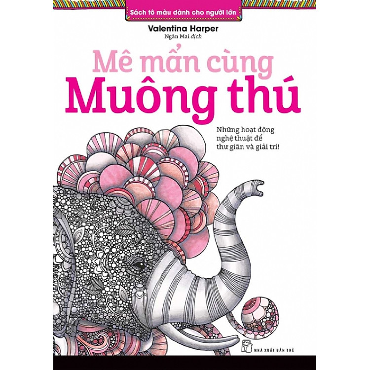 Sách Tô Màu Dành Cho Người Lớn - Mê Mẩn Cùng Muông Thú