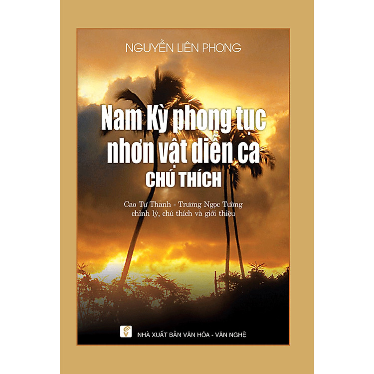 Nam Kỳ Phong Tục Nhơn Vật Diễn Ca Chú Thích