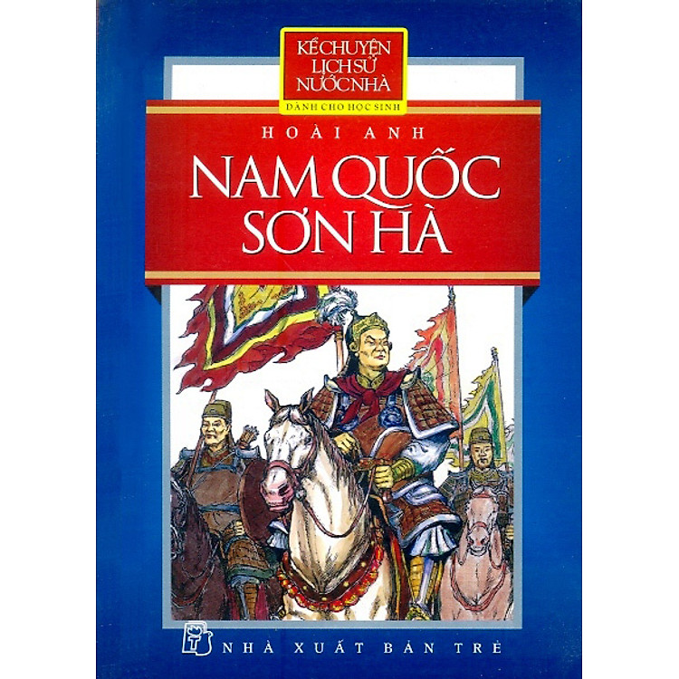Sách Kể Chuyện Lịch Sử Nước Nhà - Nam Quốc Sơn Hà