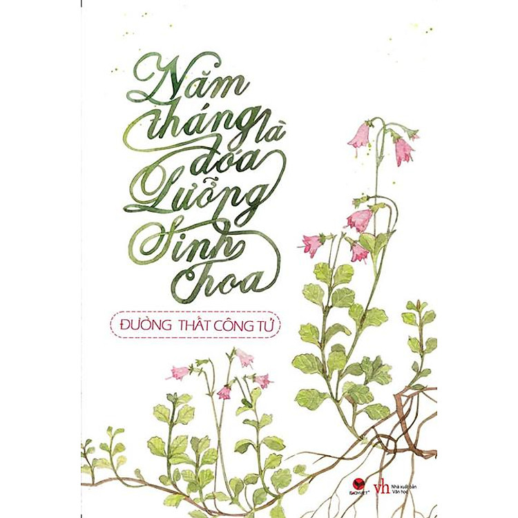 Sách Năm Tháng Là Đóa Lưỡng Sinh Hoa