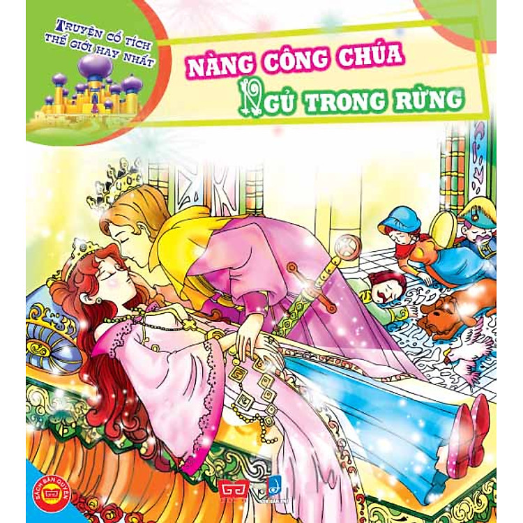 Truyện Cổ Tích Thế Giới Hay Nhất - Nàng Công Chúa Ngủ Trong Rừng