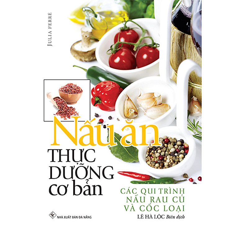 Sách Nấu Ăn Thực Dưỡng Cơ Bản