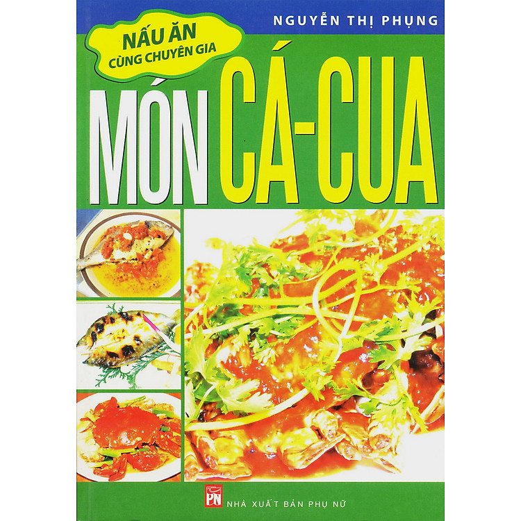 Sách Món Cá - Cua (Nấu Ăn Cùng Chuyên Gia)