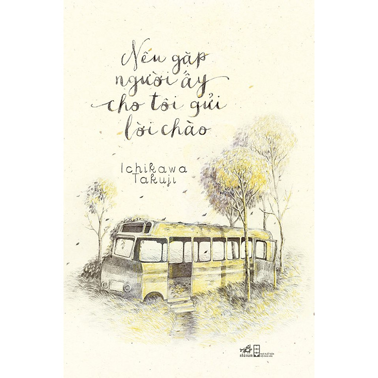 Sách Nếu Gặp Người Ấy Cho Tôi Gửi Lời Chào