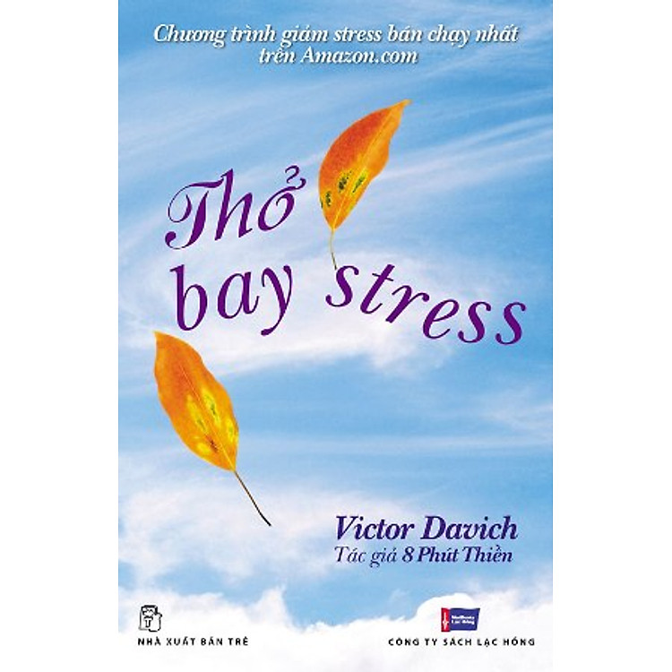Sách Thở Bay Stress (Chương Trình Giảm Stress Bán Chạy Nhất Trên Amazon.com)