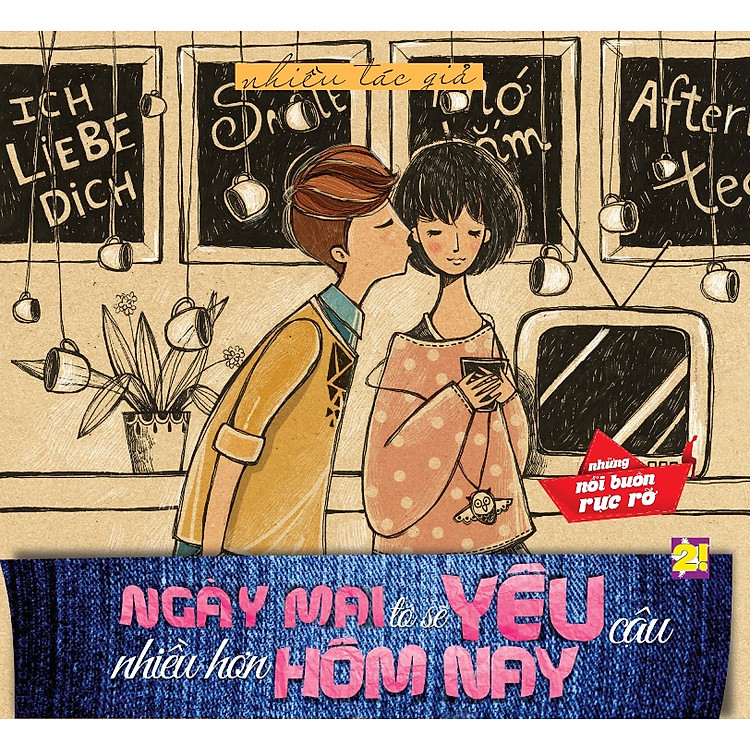 Sách Ngày Mai, Tớ Sẽ Yêu Cậu Nhiều Hơn Hôm Nay