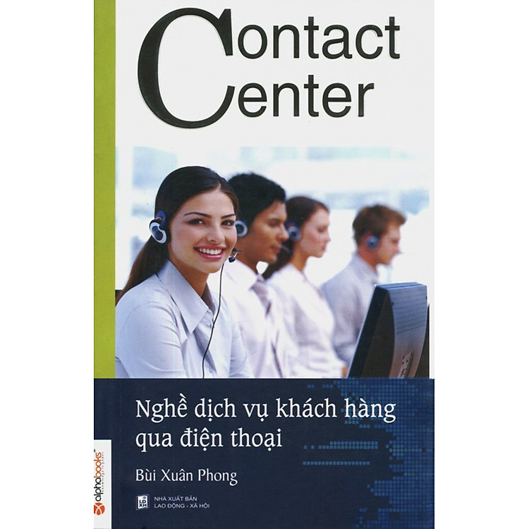 Sách Contact Center - Nghề Dịch Vụ Khách Hàng Qua Điện Thoại