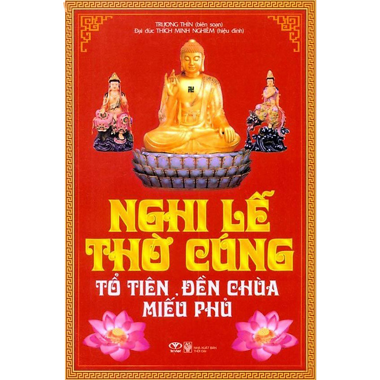 Sách Nghi Lễ Thờ Cúng Tổ Tiên, Đền Chùa, Miếu Phủ