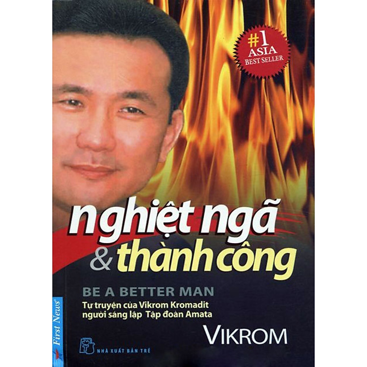Nghiệt Ngã & Thành Công (Tự Truyện Của Vikrom Kromadit) - Ảnh 2