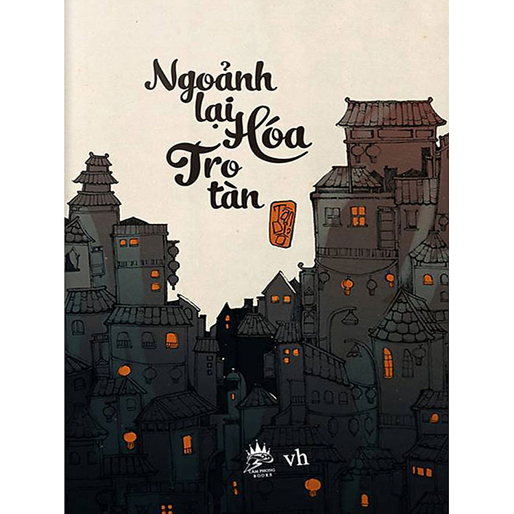 Sách Ngoảnh Lại Hóa Tro Tàn