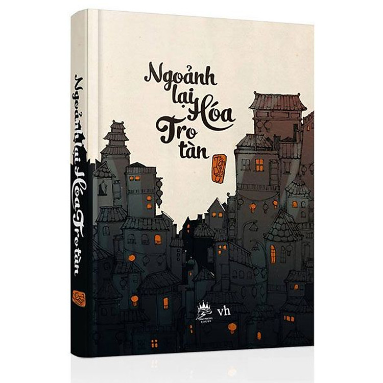 Sách Ngoảnh Lại Hóa Tro Tàn