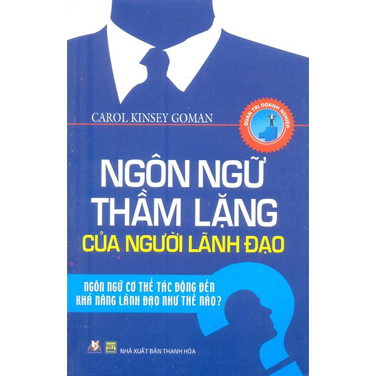 Sách Ngôn Ngữ Thầm Lặng Của Người Lãnh Đạo