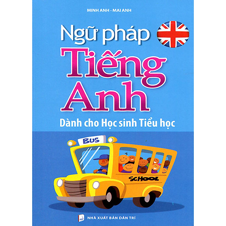 Sách Ngữ Pháp Tiếng Anh Dành Cho Học Sinh Tiểu Học