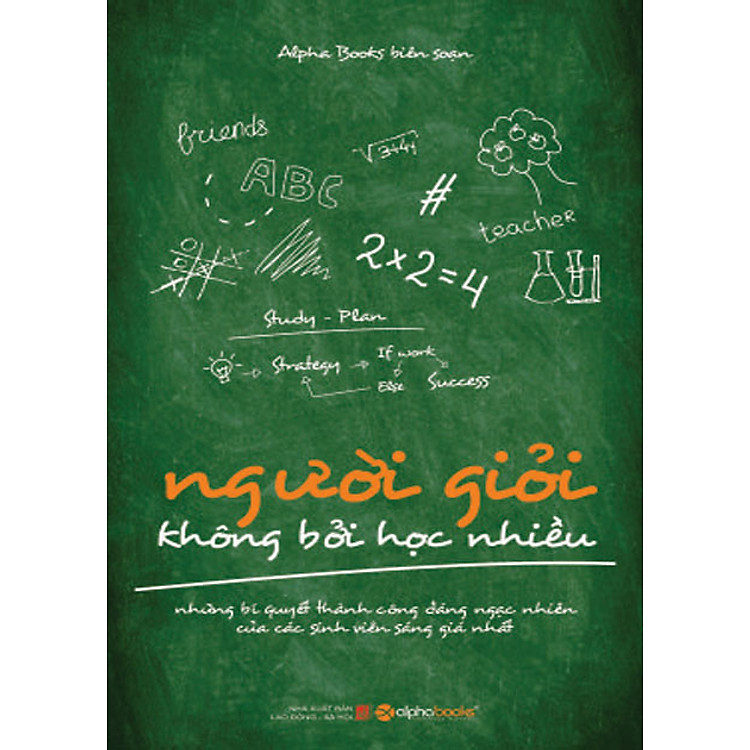 Người Giỏi Không Bởi Học Nhiều