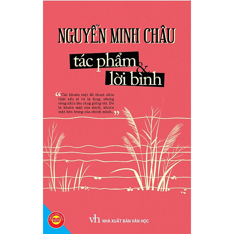 Sách Nguyễn Minh Châu - Tác Phẩm Và Lời Bình (Đinh Tị)