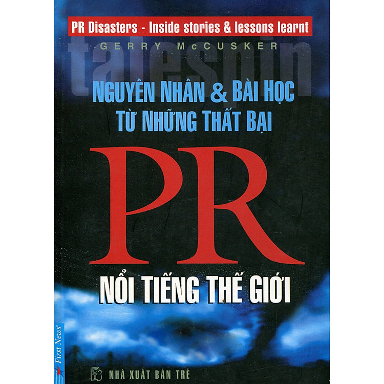 Sách Nguyên Nhân & Bài Học Từ Những Thất Bại PR Nổi Tiếng Thế Giới