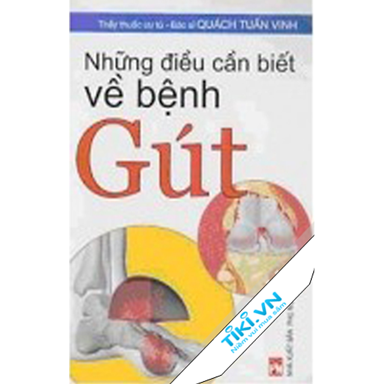 Những Điều Cần Biết Về Bệnh Gút (Sách Tái Bản)