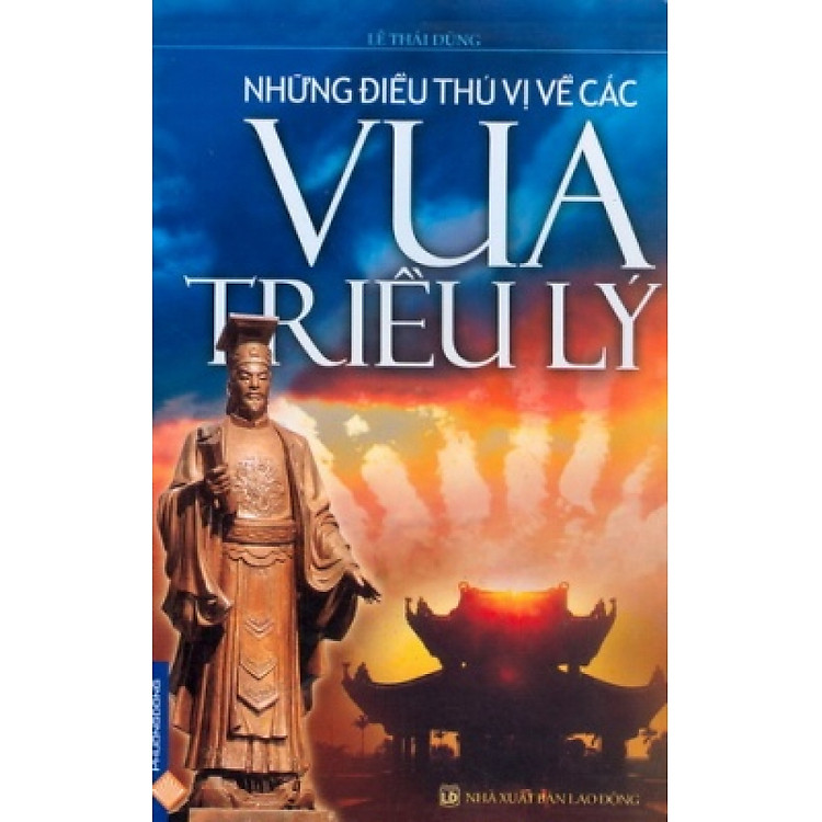Sách Những Điều Thú Vị Về Các Vua Triều Lý