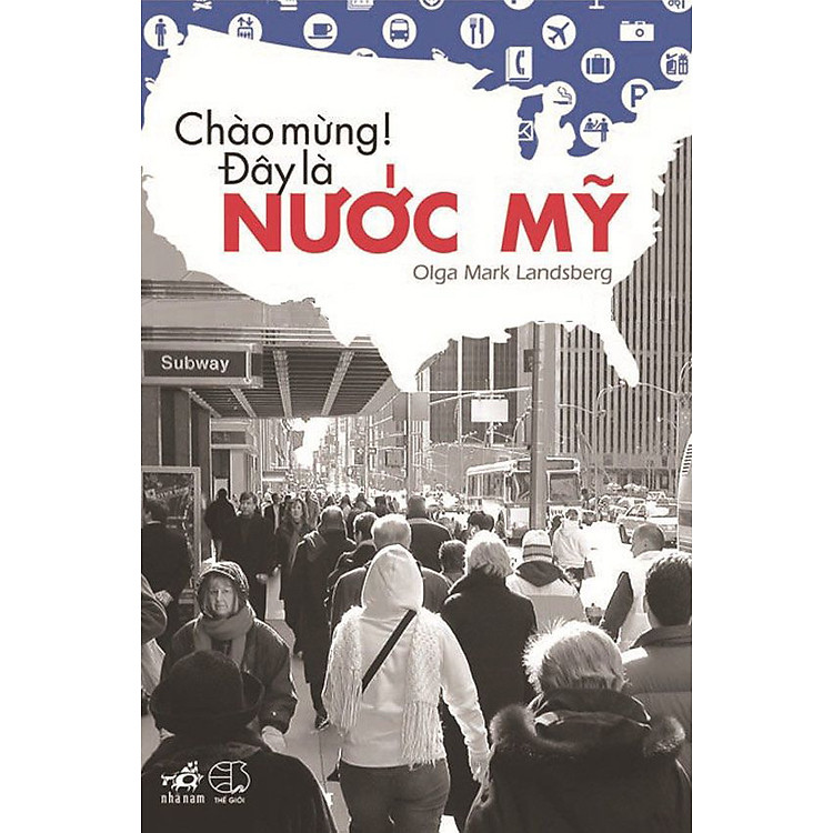 Sách Chào Mừng! Đây Là Nước Mỹ