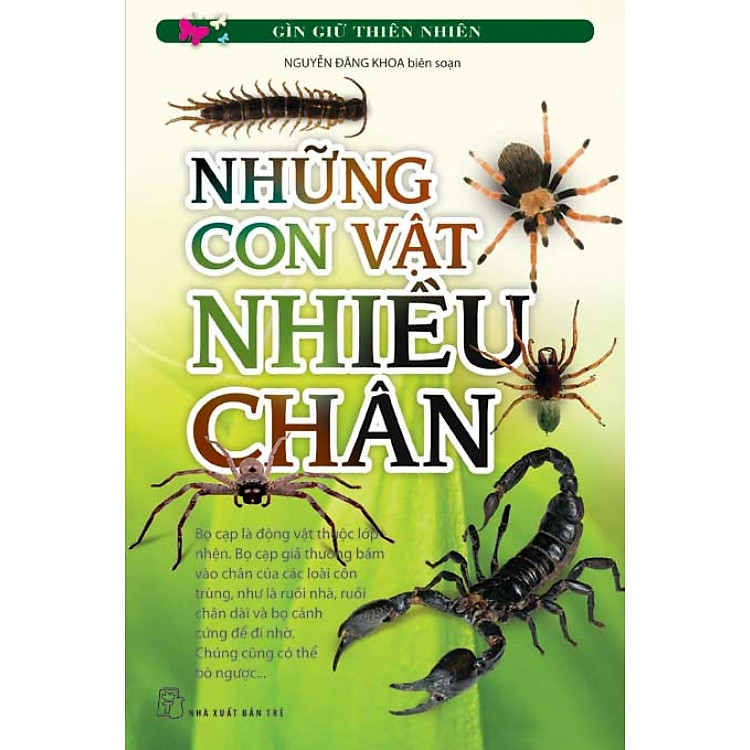 Bộ Sách Giữ Gìn Thiên Nhiên - Những Con Vật Nhiều Chân
