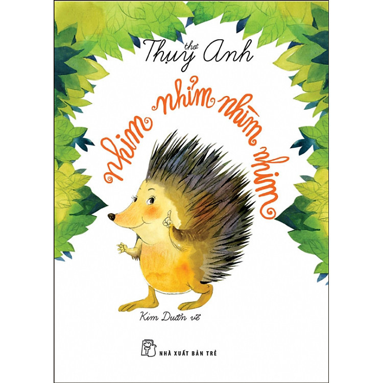 Sách Thơ Thụy Anh - Nhim Nhỉm Nhìm Nhim