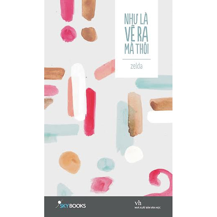 Sách Tập Thơ: Như Là Vẽ Ra Mà Thôi (Bìa Xanh) - Tặng Kèm Thư Viết Tay