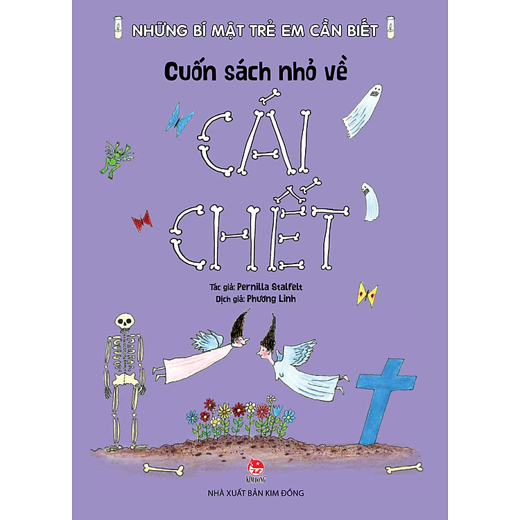 Những Bí Mật Trẻ Em Cần Biết - Cuốn Sách Nhỏ Về Cái Chết