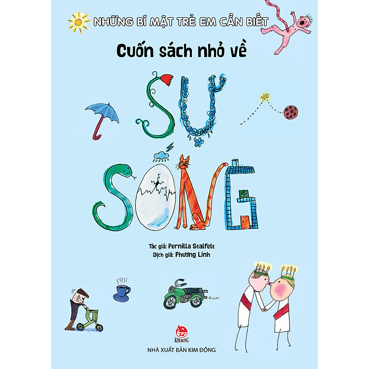 Những Bí Mật Trẻ Em Cần Biết - Cuốn Sách Nhỏ Về Sự Sống