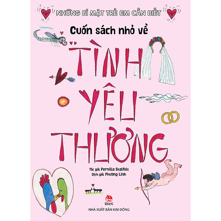 Những Bí Mật Trẻ Em Cần Biết - Cuốn Sách Nhỏ Về Tình Yêu Thương