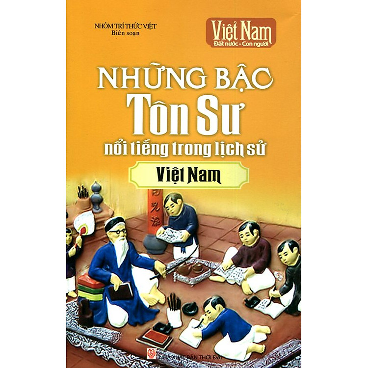 Sách Những Bậc Tôn Sư Nổi Tiếng Trong Lịch Sử Việt Nam