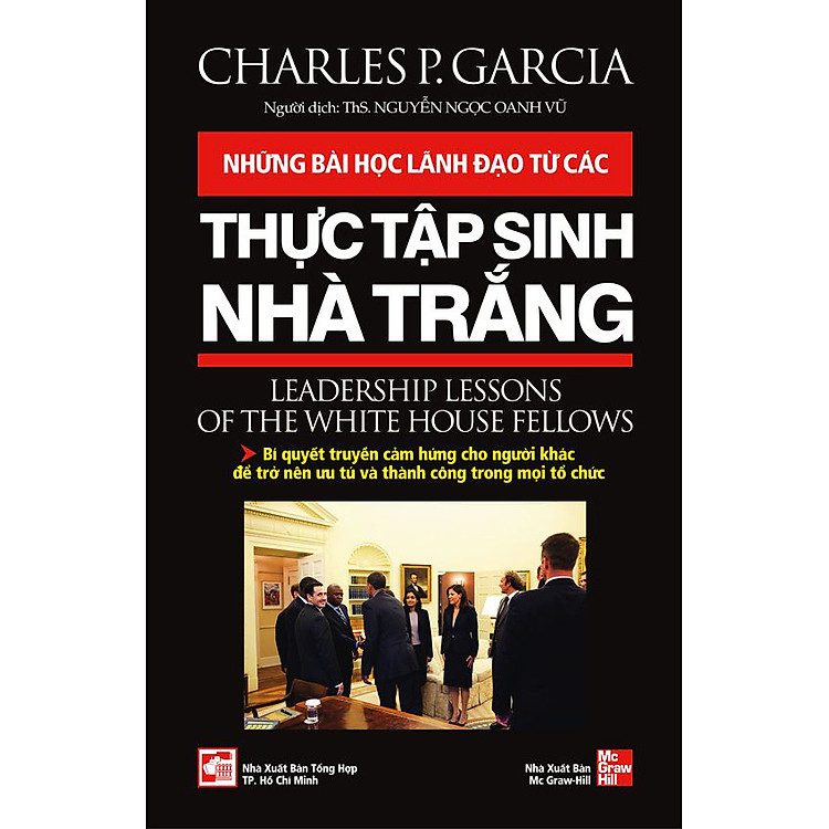 Sách Những Bài Học Lãnh Đạo Từ Các Thực Tập Sinh Nhà Trắng