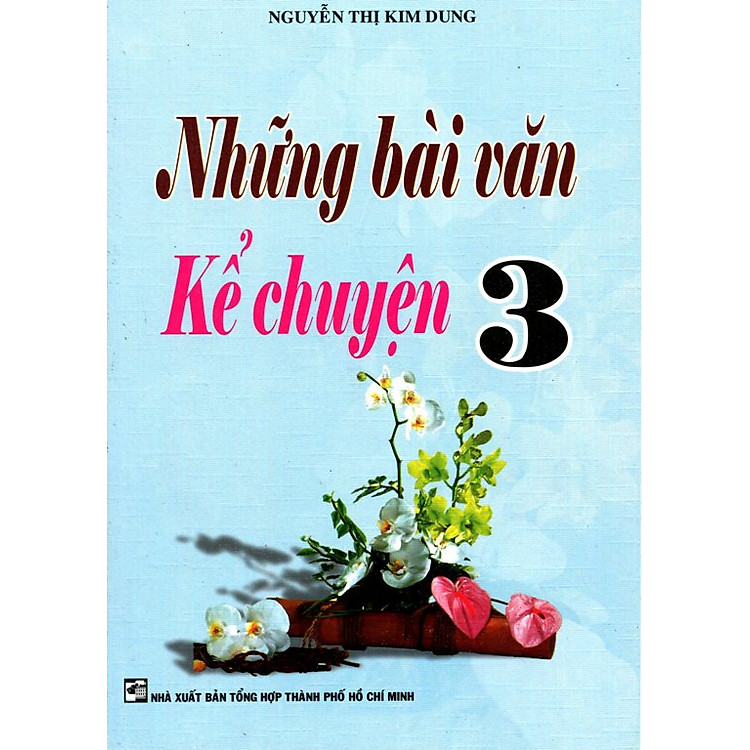 Sách Những Bài Văn Kể Chuyện Lớp 3