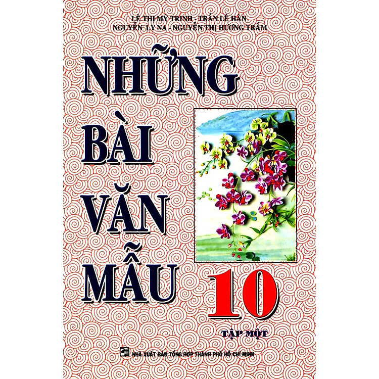 Sách Những Bài Văn Mẫu Lớp 10 (Tập 1)