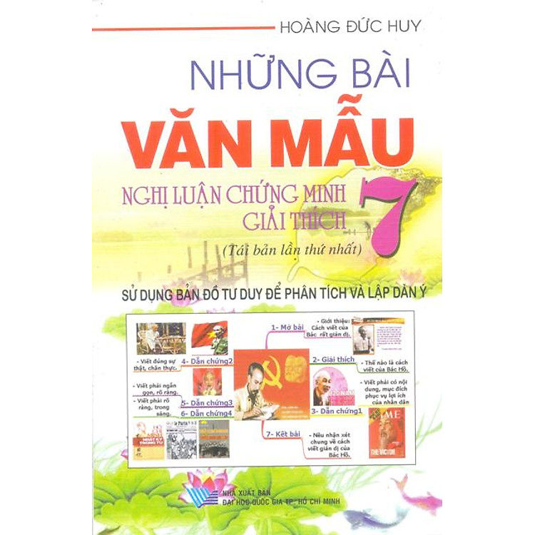 Sách Những Bài Văn Mẫu Nghị Luận Chứng Minh - Giải Thích 7 (Tái Bản)