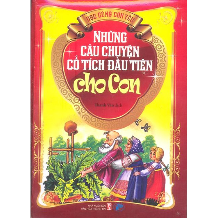Sách Những Câu Chuyện Cổ Tích Đầu Tiên Cho Con