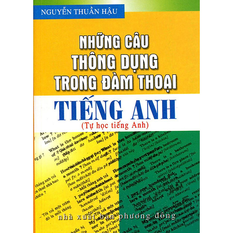Những Câu Thông Dụng Trong Đàm Thoại Tiếng Anh (Tự Học Tiếng Anh)