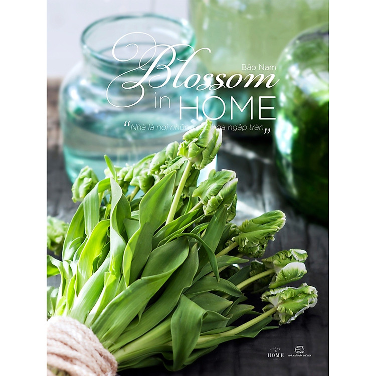 Sách I Love Home - Blossome In Home