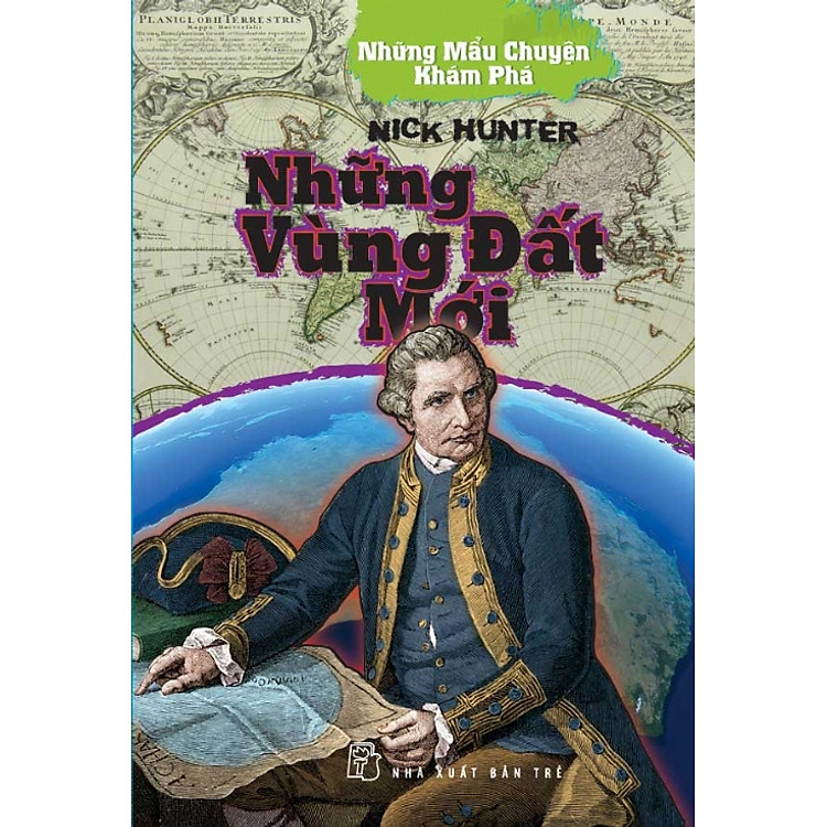 Sách Những Mẩu Chuyện Khám Phá - Những Vùng Đất Mới